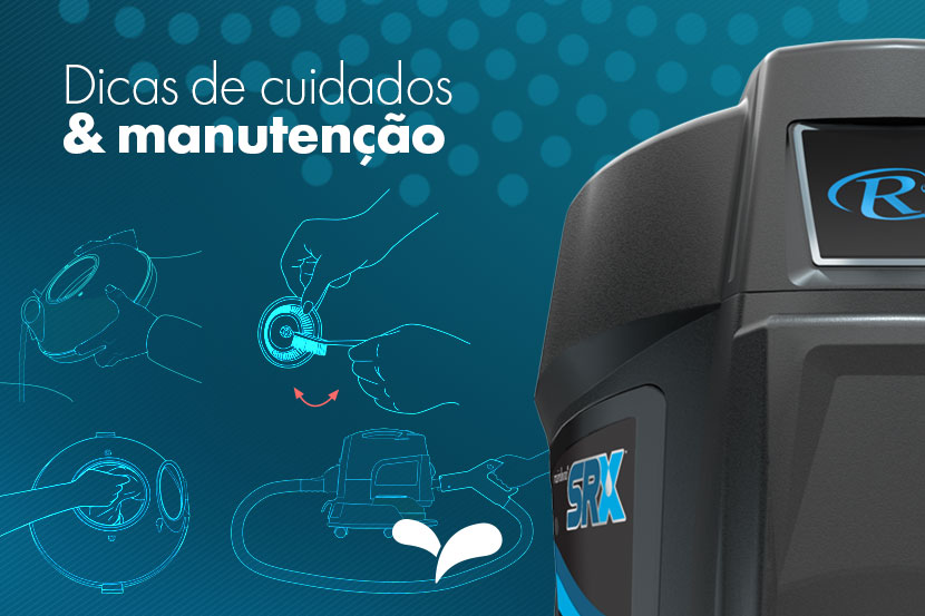 Dicas de cuidados e manutenção do aspirador Rainbow® Dicas de cuidados e manutenção do aspirador Rainbow®