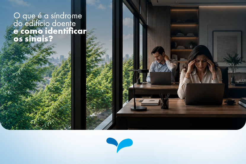 O que é a síndrome do edifício doente e como identificar os sinais?