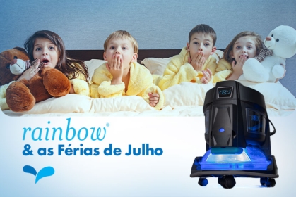 Como manter a casa limpa com o Rainbow® nas férias de julho