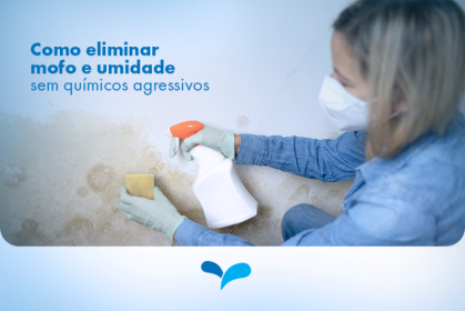 Como eliminar mofo e umidade sem químicos agressivos