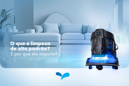O que é limpeza de alto padrão? E por que ela importa?